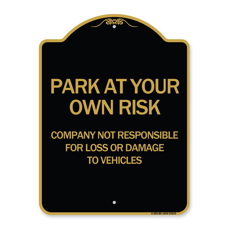 Signmission Designer Series Sign - Company Not Responsible For Loss Or Damage To Vehicles | Black & Gold 18" X 18" Heavy-Gauge Aluminum Architectural Sign | Protect Your Business | Made In The USA