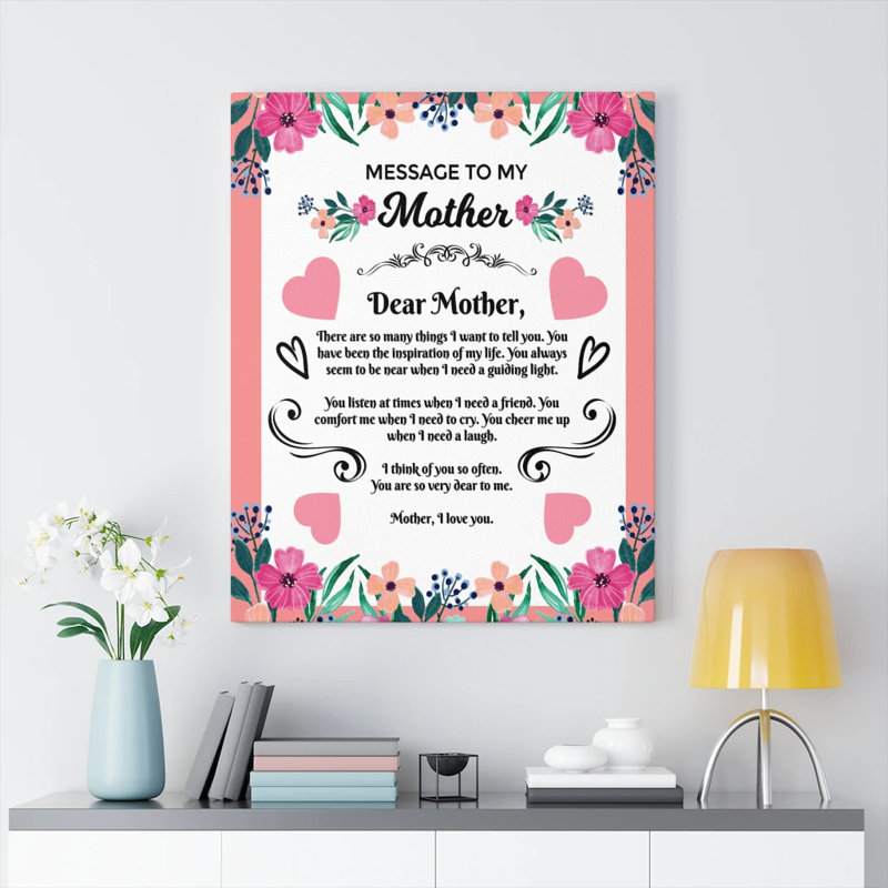 Mom Message Inspiration Of My Life Mother - Wrapped Canvas Print, 76cm H x 61cm W