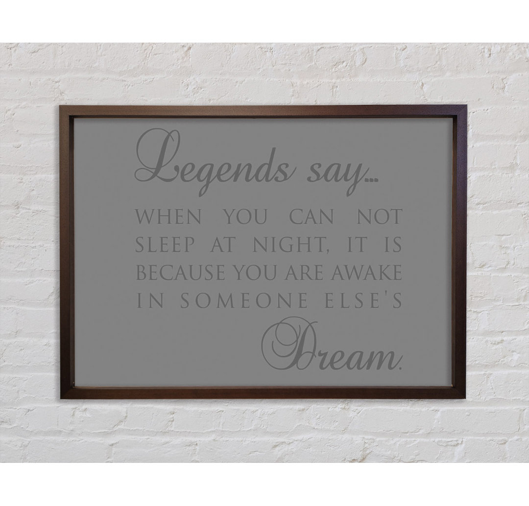 Legends Say Dream Grey - Einzelner Bilderrahmen Typografie auf Leinwand