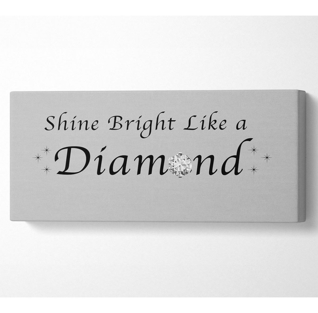 Musik Zitat Shine Bright Like A Diamond Rihanna Grau - Druck