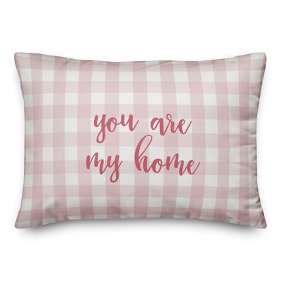  You Are My Home Throw Pillow