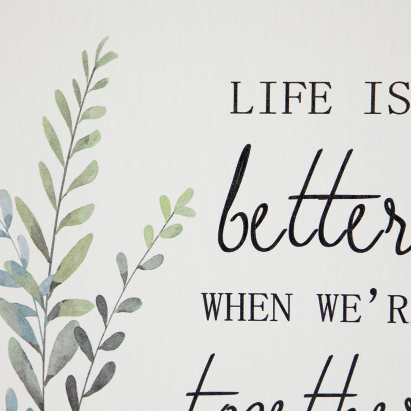 Décoration murale Life Is Better Together