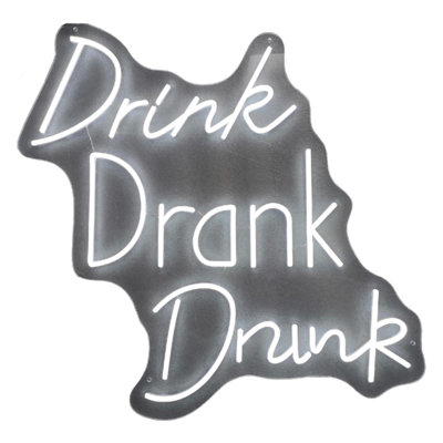 Drink Drank Drunk Neon Sign - 26" x 26"