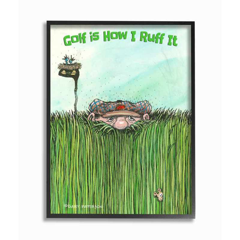 « golf is how i ruff it amusant golf drawing sports design » par gary patterson, impression sur dessin, H 30 po x l 24 po