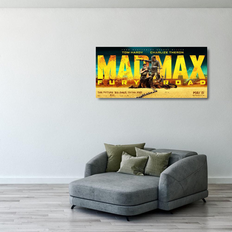 Mad Max Fury Road, H 18 po x l 40 po