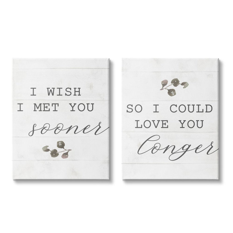 «Wish I met you you lesser to love you longer romantique» par Daphne Polselli, reproduction d'art textuel, Toile tendue