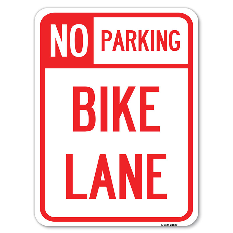 Pas de stationnement, piste cyclable / 23629, H 24 po x l 18 po x p 1 po