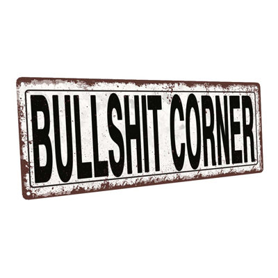 " Bullshit Corner "