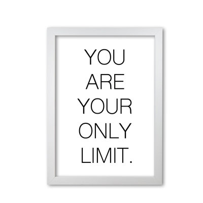 You Are Your Only Limit - Print