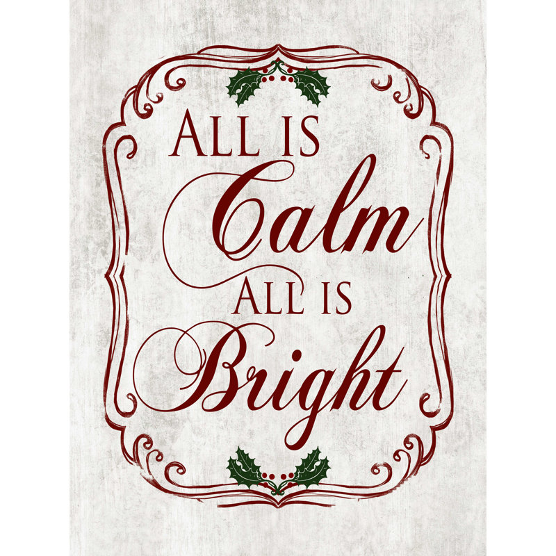 " All Is Calm And Bright ", 24" H x 18" W