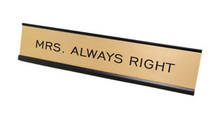 Mrs Always Right Novelty Sign