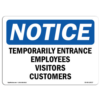 Temporary Entrance Employees Visitors Customers Aluminum Sign 18 x 24