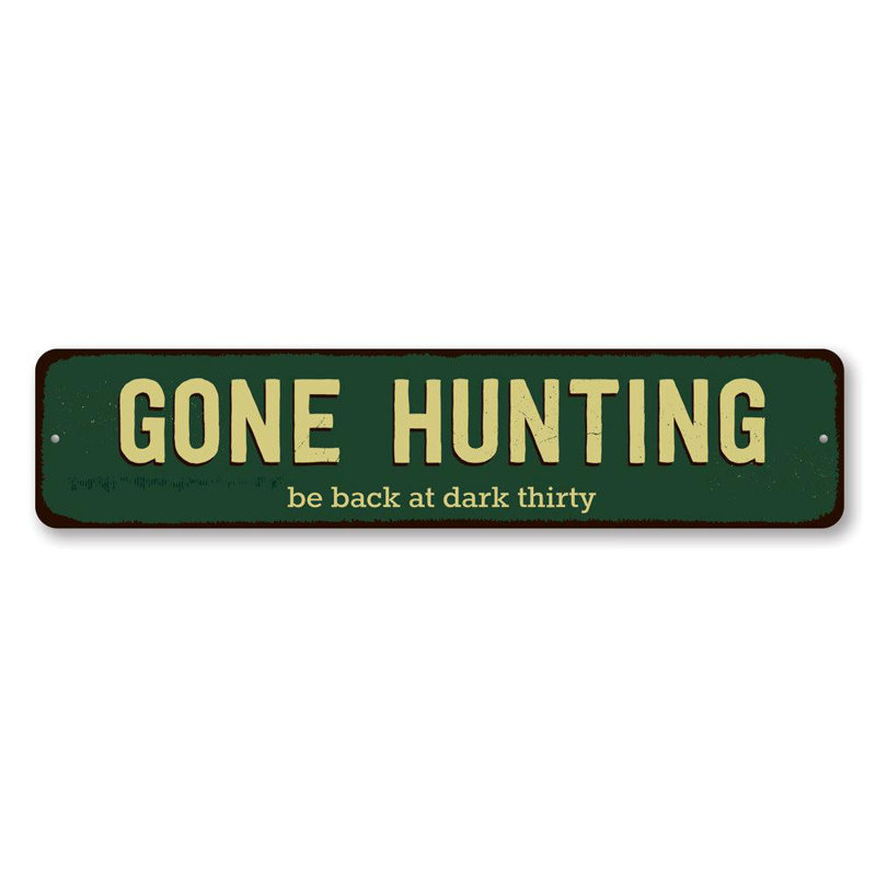 Plaque en aluminium «Gone Hunting», H 6 po x l 24 po x P 0,06 po