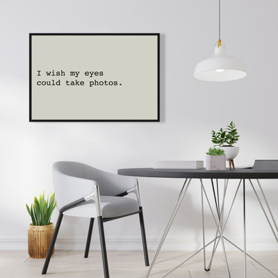 «I Wish My Eyes pourraient prendre des photos - Art sur toile