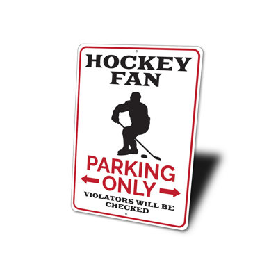 Hockey Fan Parking Aluminum Sign