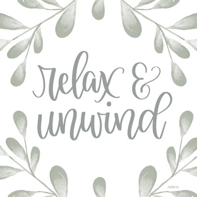 " Relax And Unwind " by Imperfect Dust