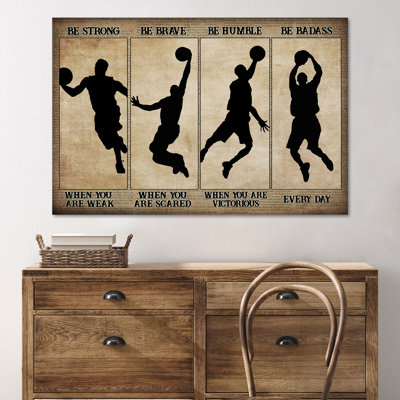 Jouant au basketball - «Be Strong When You Are Weak Be Brave When You Are Scared», art textuel sur toile tendue