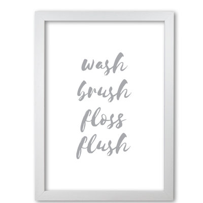 Wash Brush Floss Flush - Print