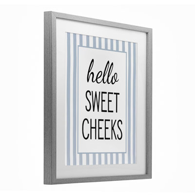 «Hello Sweet Cheek on Stripes», reproduction encadrée sous verre, design par lettré et doublé