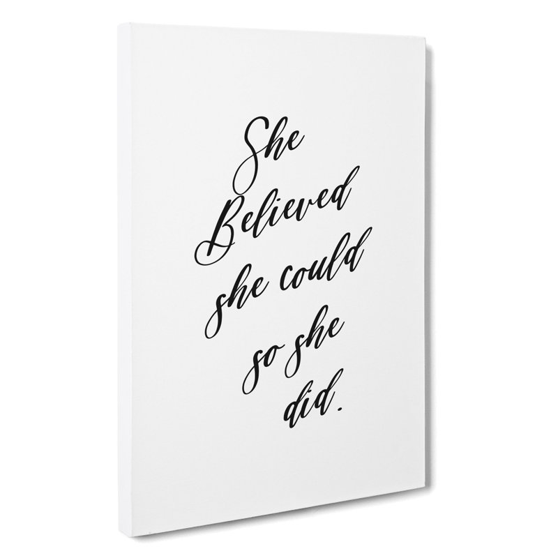 She Believed She Could - Wrapped Canvas Print, 76cm H x 50cm W x 3cm D