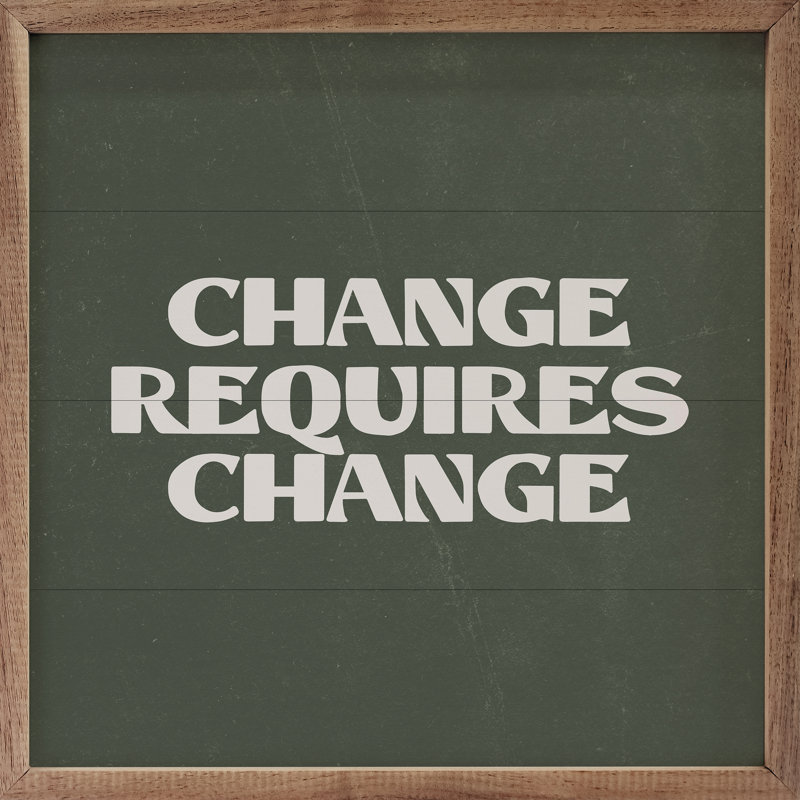 Le changement nécessite un changement vert, H 24 po x l 24 po