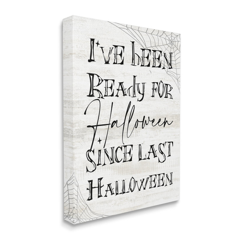 «Ready for Halloween Spooky Spider Webs» par Daphne Polselli, art textuel sur toile à cadre flottant, Toile tendue