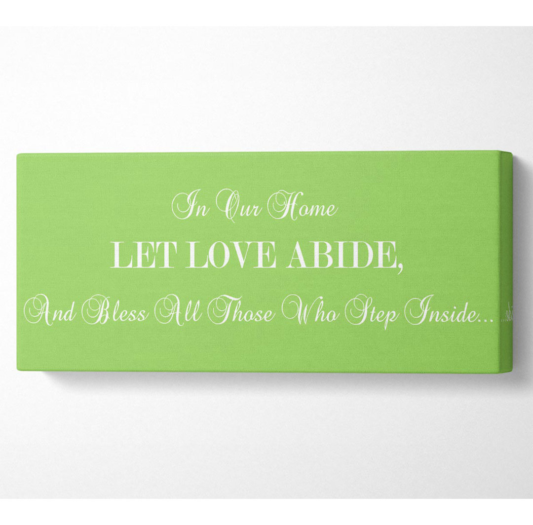 Liebe Zitat in unserem Haus Lassen Sie die Liebe bleiben Lime Green - Wrapped Canvas Art Prints