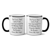 Darianna The Fact That Jelly Fish Have Survived For 650 Million Years Despite Having No Brains, Gives Me Hope Camping Mug