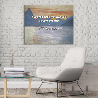 Citation artistique «Je ne laisserai pas le soleil se coucher sur moi». Toile tendue par Nik Kershaw