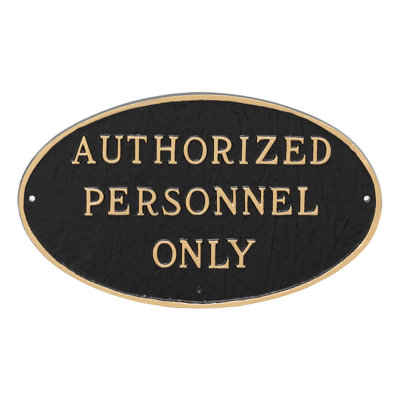 Authorized Personnel Only Statement Garden Plaque
