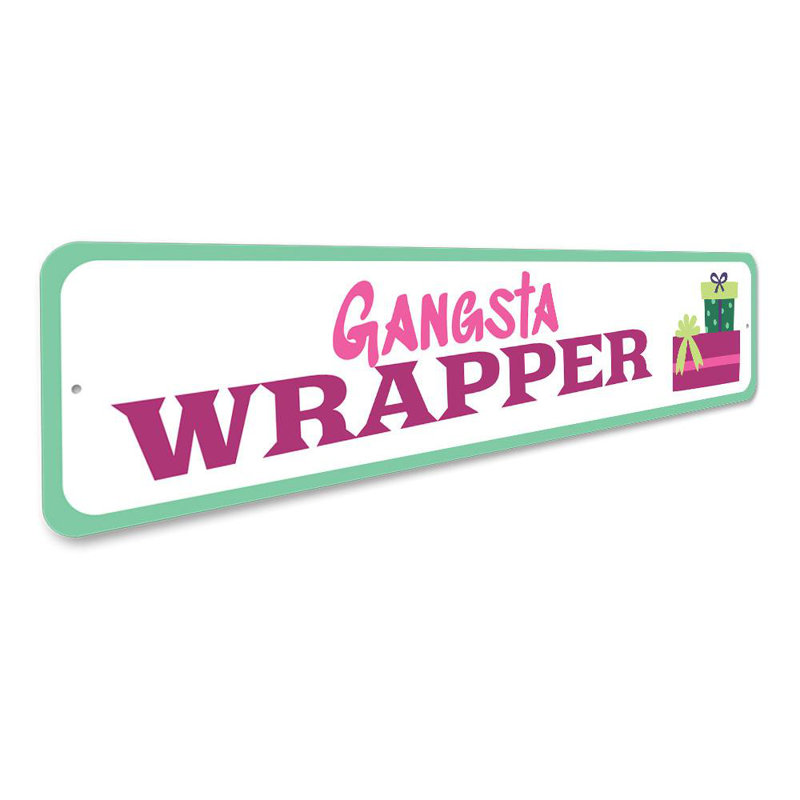 Enseigne de bande en aluminium Gangsta Wrapper, H 6 po x l 24 po x P 0,06 po