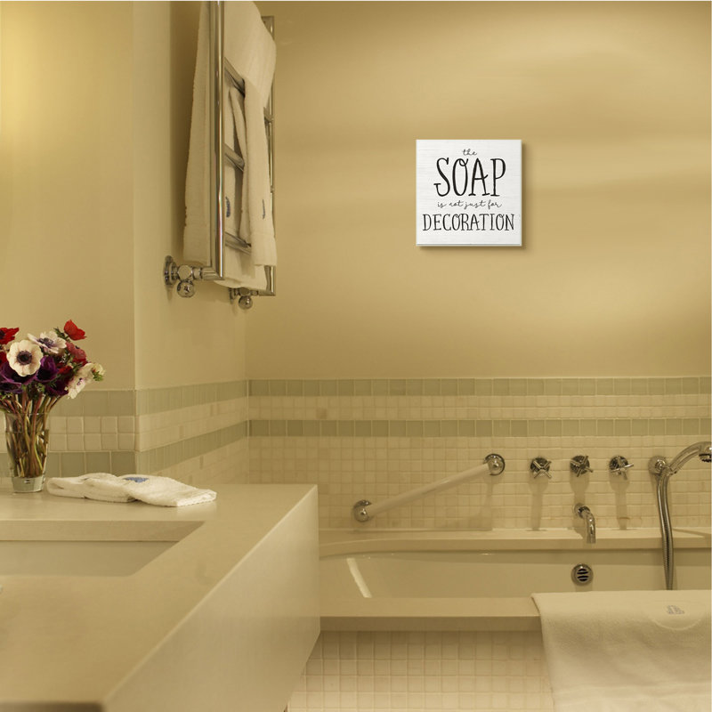 Citation de salle de bain «Soap's Not Décoration», H 12 po x l 12 po x P 0,5 po, Plaque murale
