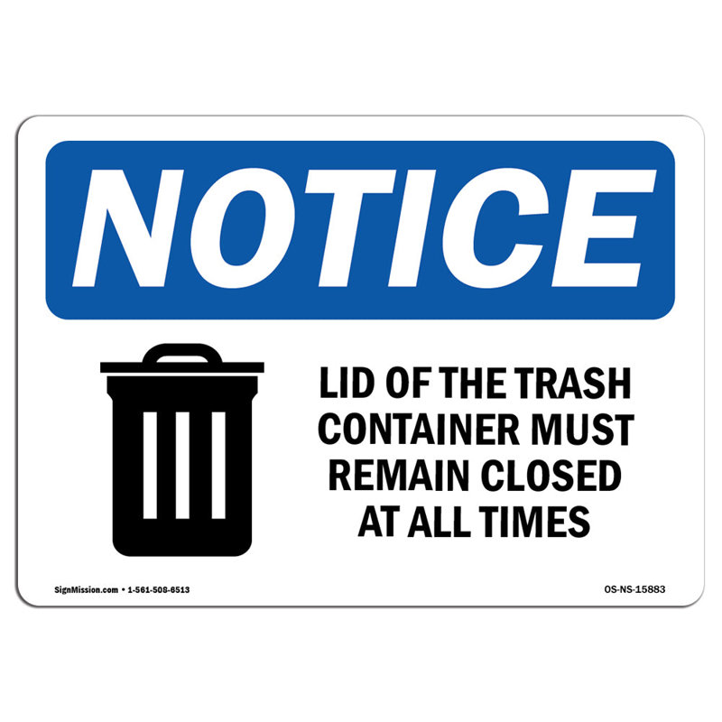 Osha Notice Lid Trash Container Remain Closed All Times Sign