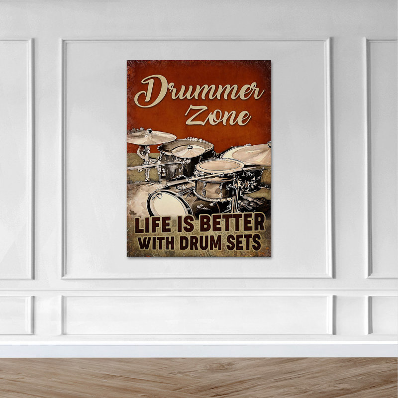 A Drum Set - Drummer Zone, Life Is Better With Drum Ensembles - 1 pièce, reproduction d'art graphique sur toile tendue