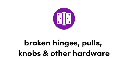Broken hinges, pulls, knobs and other hardware