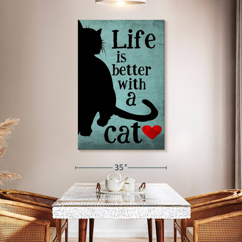 Brampt Life Is Better With A Cat, 51" H x 34" W