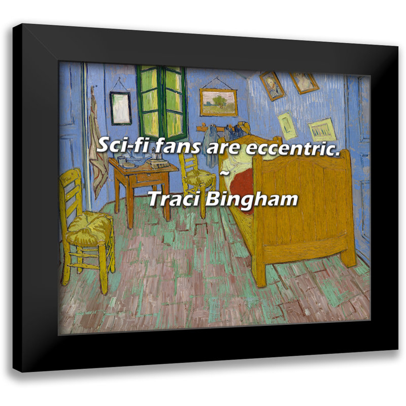 Citation de Traci Bingham: Les amateurs de science-fiction sont excentriques.