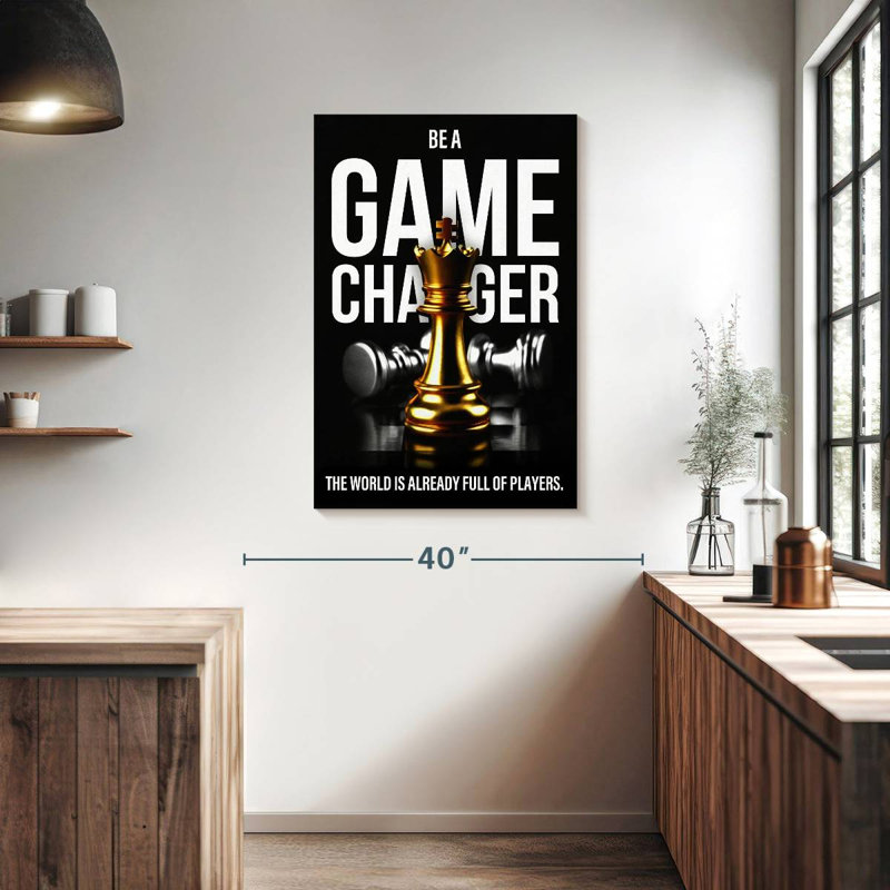 Be A Game Changer, 39" H x 26" W