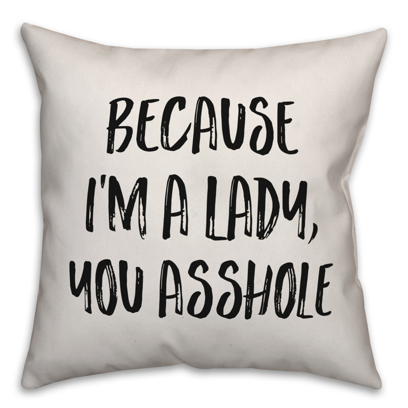 Coussin Parce que je suis une femme, 18 po x 18 po