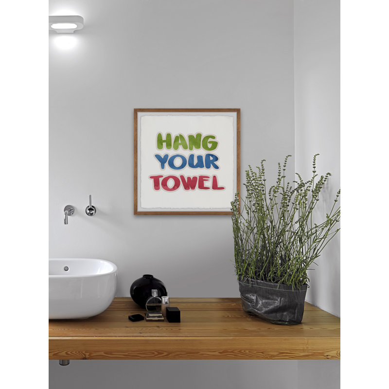Hang Up Your Towel - Single Picture Frame Print, 61cm H x 61cm W x 3.81cm D