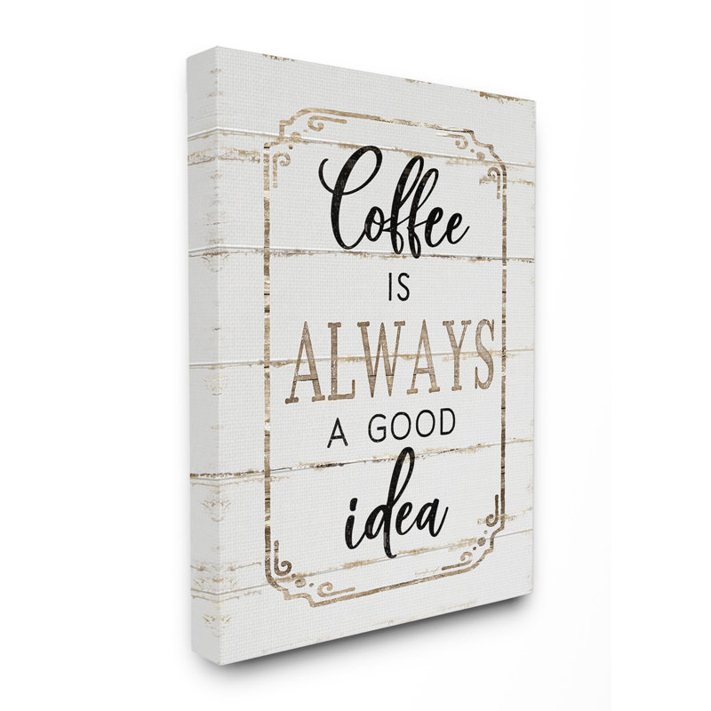 « élégant coffee a good idea en planches look », impression, H 20 po x l 16 po x p 1,5 po, Toile