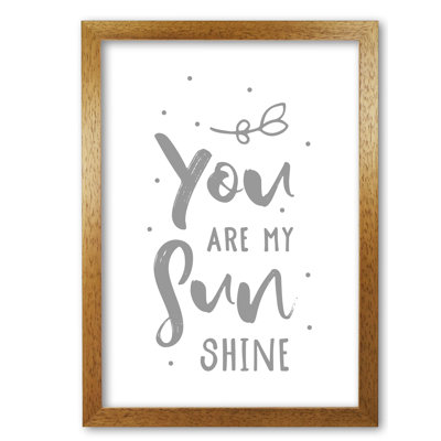 You Are My Sunshine - Print