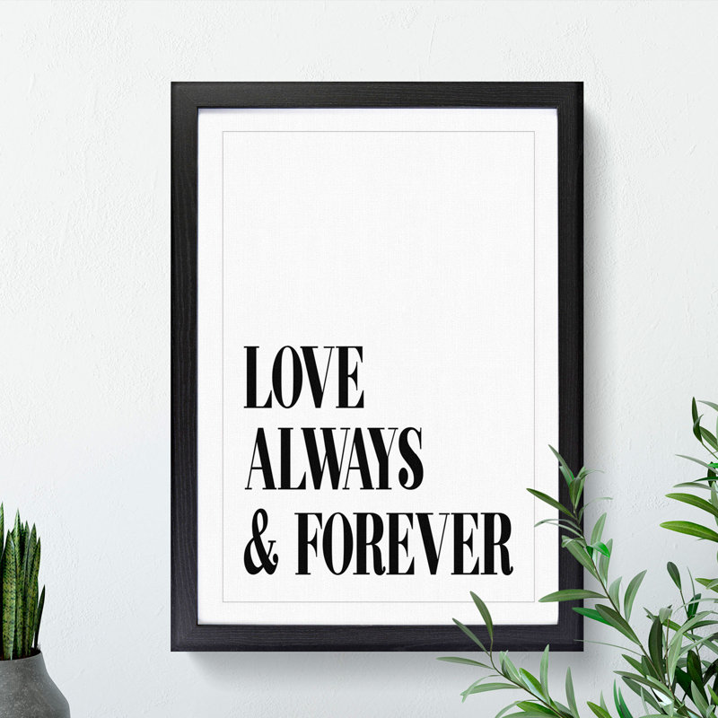 Love Always and Forever - Picture Frame Typography, 36cm H x 27cm W x 2cm D, Walnut Framed