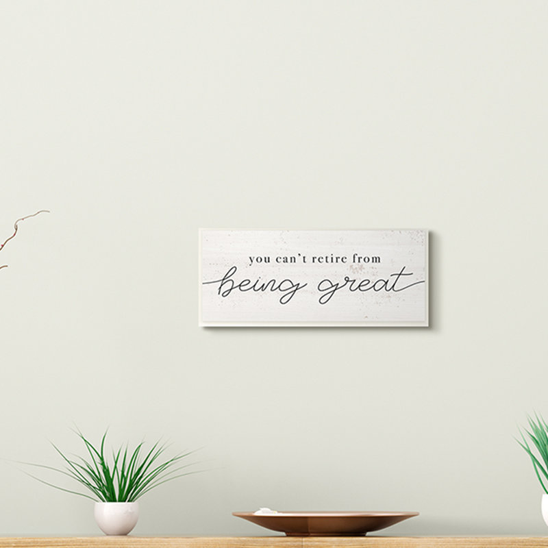 «Can Retire Being Great Expression Humour», H 7 po x l 17 po, Plaque murale