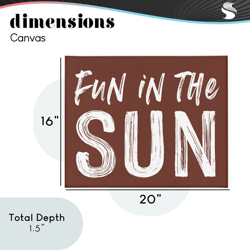 «Fun In Sun Brown Sentiment», design par Lettré et doublé, H 16 po x l 20 po
