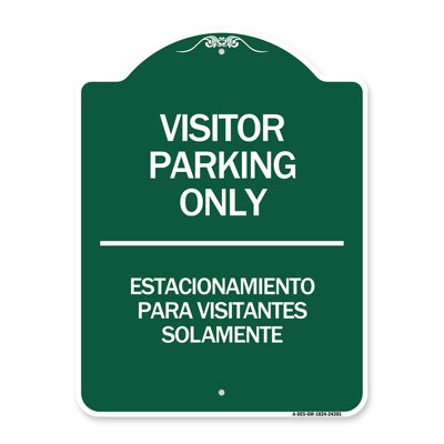 Enseigne Signmission Designer Series - Enseigne de stationnement réservée aux visiteurs bilingues - Estacionamiento Para visitantes Solamente | Enseigne architecturale en aluminium de gros calibre vert et blanc 18 po x 24 po