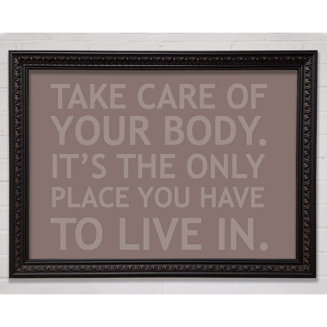 Take Care Of Your Body Beige - Einzelner Bilderrahmen Kunstdrucke