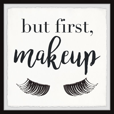" Makeup First "