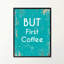 But But Coffee - Reproduction d'art textuel sur toile encadrée-29513663