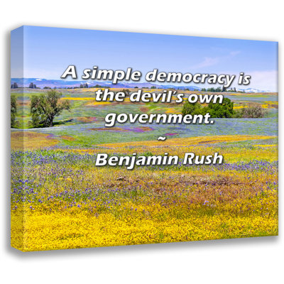 Astoria Grand Gallery Wrapped Canvas By Benjamin Rush: "A simple democracy is the devil’s own governm